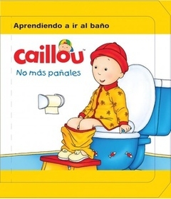 CAILLOU. NO MÁS PAÑALES