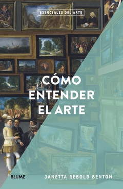 CÓMO ENTENDER EL ARTE