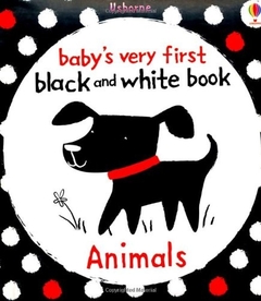 BABY'S VERY FIRST BLACK AND WHITE BOOK - ANIMALS