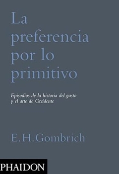 LA PREFERENCIA POR LO PRIMITIVO