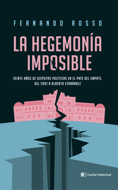 LA HEGEMONÍA IMPOSIBLE