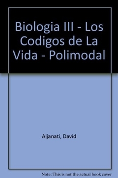 LOS CÓDIGOS DE LA VIDA - BIOLOGÍA 3