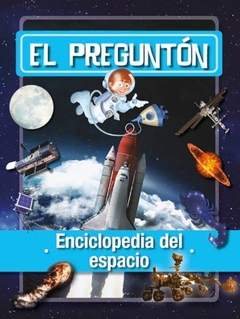 EL PREGUNTON - ENCICLOPEDIA DEL ESPACIO