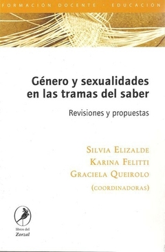 GÉNERO Y SEXUALIDADES EN LAS TRAMAS DEL SABER