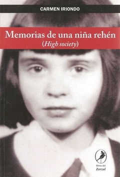MEMORIAS DE UNA NIÑA REHÉN (HIGH SOCIETY)