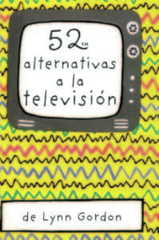 52 ALTERNATIVAS A LA TELEVISIÓN
