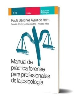 MANUAL DE PRACTICA FORENSE PARA PROFESIONALES DE LA PSICOLOGIA