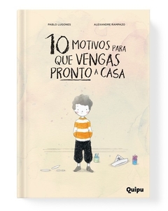 10 MOTIVOS PARA QUE VENGAS PRONTO A CASA