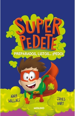 SUPERPEDETE 2. PREPARADOS, LISTOS ¡PEDO!