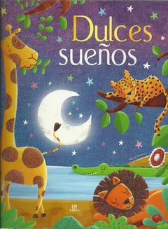 DULCES SUEÑOS. CUENTOS CON BRILLANTINA