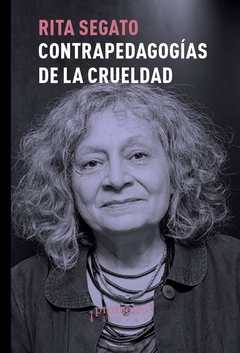 CONTRA-PEDAGOGÍAS DE LA CRUELDAD