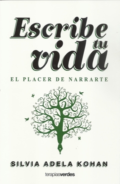 ESCRIBE TU VIDA, EL PLACER DE NARRARTE - comprar online