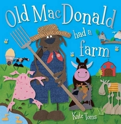 OLD MAC DONALD HAD A FARM