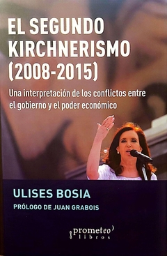 EL SEGUNDO KIRCHNERISMO (2008-2015)