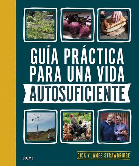 GUÍA PRÁCTICA PARA UNA VIDA AUTOSUFICIENTE