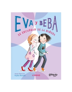 EVA Y BEBA 4. SE ENCARGAN DE LA NIÑERA