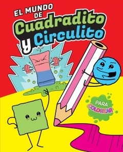 EL MUNDO DE CUADRADITO Y CIRCULITO