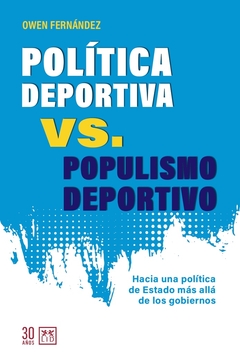 POLÍTICA DEPORTIVA VS. POPULISMO DEPORTIVO