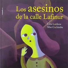 LOS ASESINOS DE LA CALLE LAFINUR