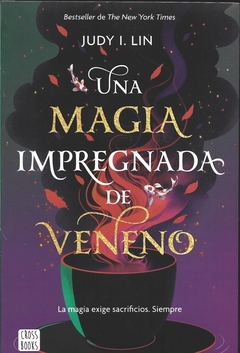 UNA MAGIA IMPREGNADA DE VENENO