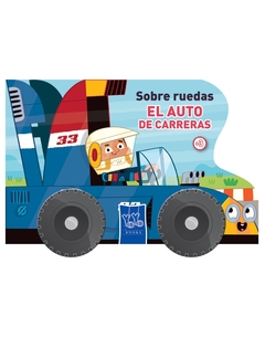 EL AUTO DE CARRERAS SOBRE RUEDAS