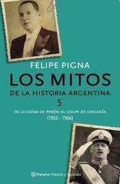 LOS MITOS DE LA HISTORIA ARGENTINA TOMO 5