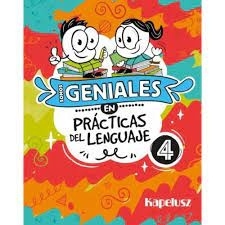 SOMOS GENIALES EN PRÁCTICAS DEL LENGUAJE 4