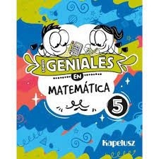 SOMOS GENIALES EN MATEMÁTICA 5