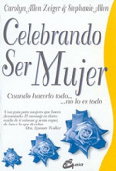 CELEBRANDO SER MUJER