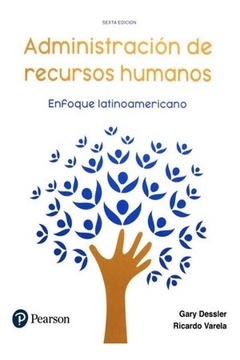 ADMINISTRACION DE RECURSO HUMANOS ENFOQUE LATINOAMERICANO 6TA EDICION