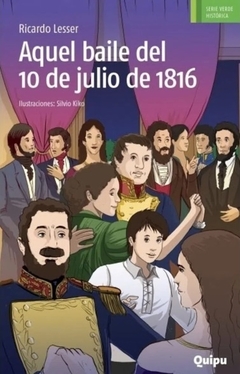 AQUEL BAILE DEL 10 DE JULIO 1816 - SERIE VERDE HISTORICA