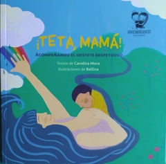 ¡TETA, MAMÁ!