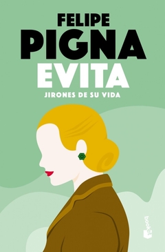 EVITA. JIRONES DE SU VIDA