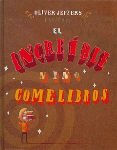 EL INCREÍBLE NIÑO COMELIBROS