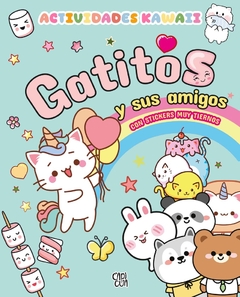 GATITOS Y SUS AMIGOS. ACTIVIDADES KAWAII