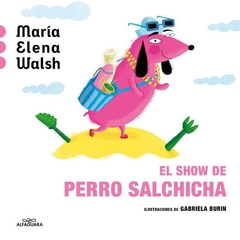 EL SHOW DE PERRO SALCHICHA