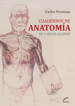 CUADERNOS DE ANATOMÍA DE CARLOS ALONSO