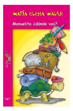 MANUELITA ¿DÓNDE VAS?