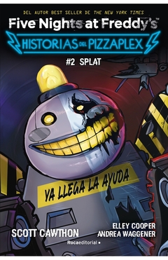 FIVE NIGHT AT FREDDY´S. HISTORIAS DEL PIZZAPLEX 2. SPLAT