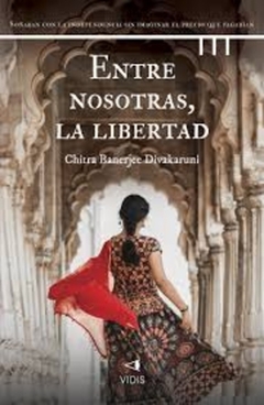 ENTRE NOSOTRAS, LA LIBERTAD