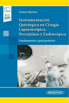 INSTRUMENTACIÓN QUIRÚRGICA EN CIRUGÍA LAPAROSCÓPICA, PERCUTÁNEA Y ENDOSCÓPICA