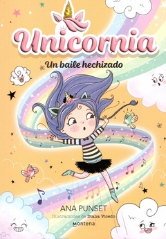 UNICORNIA 6. UN BAILE HECHIZADO