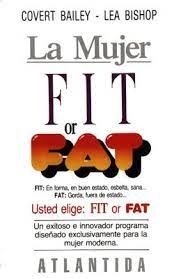 LA MUJER FIT OR FAT