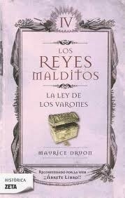 LA LEY DE LOS VARONES (LOS REYES MALDITOS 4)
