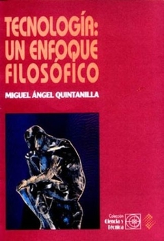 TECNOLOGIA UN ENFOQUE FILOSOFICO