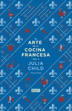 EL ARTE DE LA COCINA FRANCESA (VOL. 2)