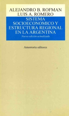 SISTEMA SOCIOECONOMICO Y ESTRUCTURA REGIONAL EN LA