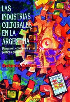 LAS INDUSTRIAS CULTURALES EN LA ARGENTINA