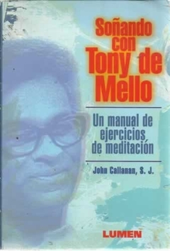 SOÑANDO CON TONY DE MELLO