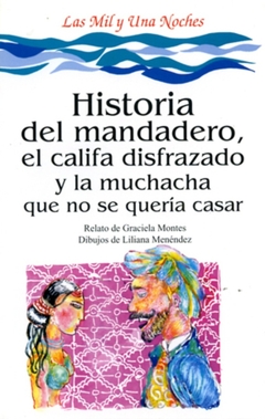 HISTORIA DEL MANDADERO EL CALIFA DISFRAZADO Y LA